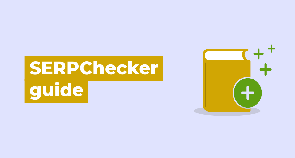 SERPChecker guide